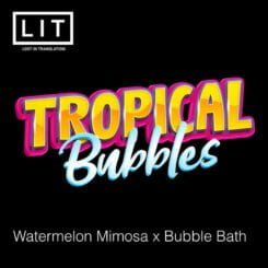 LIT Farms Tropical Bubbles